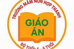 Giáo án kỹ năng 5 tuổi